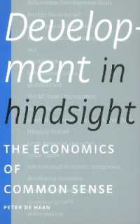 Development in Hindsight : The Economics of Common Sense