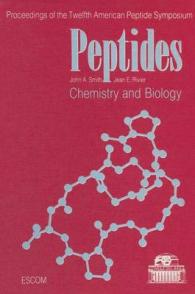 Peptides - Chemistry and Biology : Proceedings of the Twelfth American Peptide Symposium