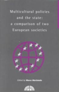 Multicultural Policies and the State : A Comparison of Two European Societies (Research in Migration and Ethnic Relations)