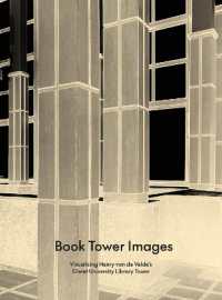 Book Tower Images : Visualizing Henry van de Velde's Ghent University Library Tower