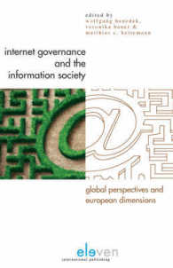 Internet Governance and the Information Society : Global Perspectives and European Dimensions