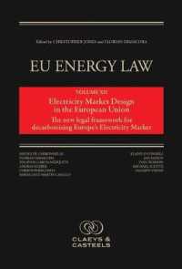 EU Energy Law Volume XII : Electricity Market Design in the European Union
