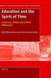 教育と時代精神<br>Education and the Spirit of Time : Historical, Global and Critical Reflections (Bold Visions in Educational Research)