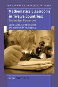 Mathematics Classrooms in Twelve Countries : The Insider's Perspective (The Learner's Perspective Study)