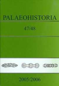 Palaeohistoria 47/48 : Acta Et Communicationes Instituti Bio-archaeologici Universitatis Groninganae 47/48. 2005/2006 (Palaeohistoria)