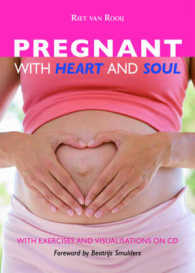 Pregnant with Heart and Soul : With Exercises and Visualizations on CD （PAP/CDR）