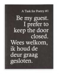 Be My Guest, I Prefer to Keep the Door Closed : A Task for Poetry #3: Unveiling the Poetic Momentum in Arts (Omp) -- Paperback / softback