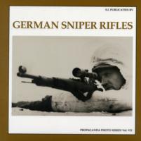 German Sniper Rifles (The Propaganda Photo Series) -- Hardback
