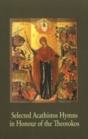 Selected Acathistos Hymns in Honour of the Theotokos