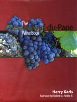 The Chateauneuf-du-Pape Wine Book （1ST）