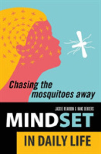 Mindset in daily life: chasing the mosquitoes away