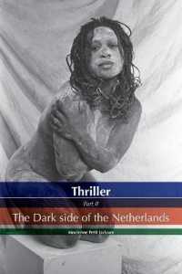 Thriller the Dark Side of the Netherlands : Thriller the Dark Side of the Netherlands (Thriller the Dark Side of the Netherlands)