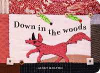 Down in the Woods （Board Book）