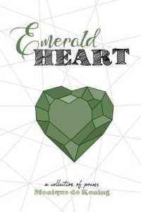 Emerald Heart : a collection of poems