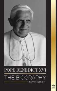 Pope Benedict XVI : The biography - His Life's Work: Church, Lent, Writings, and Thought (Christianity)