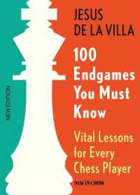 100 Endgames You Must Know : Vital Lessons for Every Chess Player （6TH）