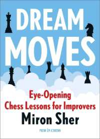 Dream Moves : Eye-Opening Chess Lessons for Improvers