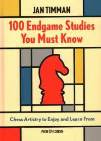 100 Endgame Studies You Must Know : Chess Artistry to Enjoy and Learn from