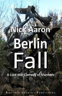 Berlin Fall : A Cold War Comedy of Manners (The Blind Sleuth Mysteries)