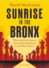 Sunrise in the Bronx : Chess and Life Lessons - from the South Bronx to the White House