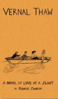 Vernal Thaw : A novel of love at a slant