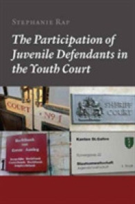 The Participation of Juvenile Defendants in the Youth Court : A Comparative Study of Juvenile Justice Procedures in Europe
