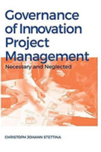 Governance of Innovation Project Management : Necessary and Neglected