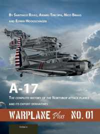 Warplane Plus 01 : A17 - the Complete History of the Northrop Attack Planes and Its Export Derivatives (Lanasta Warplane Plus)
