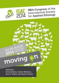 Proceedings of the 48th Congress of the International Society for Applied Ethology : Moving on