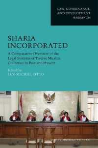Sharia Incorporated : A Comparative Overview of the Legal Systems of Twelve Muslim Countries in Past and Present (Law, Governance, and Development)