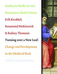 Turning over a New Leaf : Change and Development in the Medieval Book (Studies in Medieval and Renaissance Book Culture)