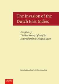 The Invasion of the Dutch East Indies : Compiled by the War History Office of the National Defense College of Japan (Senshi sosho)