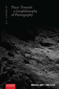 Place: Towards a Geophilosophy of Photography (Media / Art / Politics)