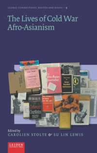 The Lives of Cold War Afro-Asianism (Global Connections: Routes and Roots)
