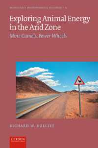 Exploring Animal Energy in the Arid Zone : More Camels, Fewer Wheels (Lup Middle East Environmental Histories)