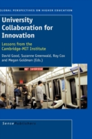 University Collaboration for Innovation : Lessons from the Cambridge-mit Institute (Global Perspectives on Higher Education)
