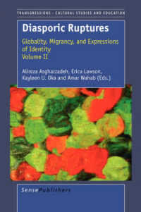 Diasporic Ruptures : Globality, Migrancy, and Expressions of Identity; Volume II (Transgressions: Cultural Studies and Education)