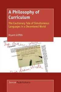 A Philosophy of Curriculum : The Cautionary Tale of Simultaneous Languages in a Decentered World