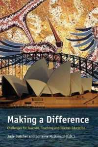 Making a Difference : Challenges for Teachers, Teaching and Teacher Education