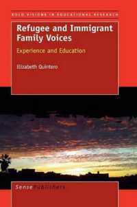 Refugee and Immigrant Family Voices : Experience and Education (Bold Visions in Educational Research)