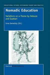 Nomadic Education : Variations on a Theme by Deleuze and Guattari (Educational Futures)