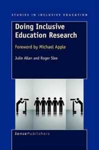 Doing Inclusive Education Research : Foreword by Michael Apple (Studies in Inclusive Education)