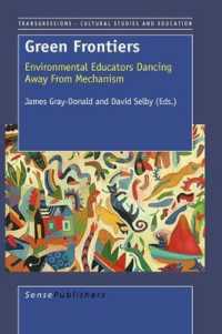 緑のフロンティア：環境教育のメカニズムからの離脱<br>Green Frontiers : Environmental Educators Dancing Away from Mechanism (Transgressions: Cultural Studies and Education)