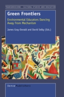 緑のフロンティア：環境教育のメカニズムからの離脱<br>Green Frontiers : Environmental Educators Dancing Away from Mechanism