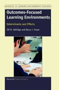 Outcomes-Focused Learning Environments : Determinants and Effects (Advances in Learning Environments Research)