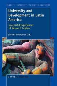 University and Development in Latin America : Successful Experiences of Research Centers (Global Perspectives on Higher Education)