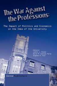 The War against the Professions : The Impact of Politics and Economics on the Idea of University (Transgressions: Cultural Studies and Education)