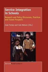 Service Integration in Schools : Research and Policy Discourses, Practices and Future Prospects