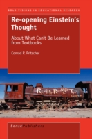 Re-opening Einstein's Thought : About What Cant Be Learned from Textbooks