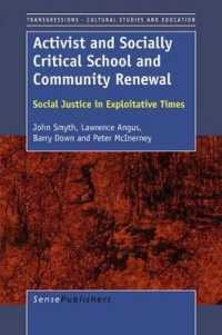 Activist and Socially Critical School and Community Renewal : Social Justice in Exploitative Times (Transgressions: Cultural Studies and Education)